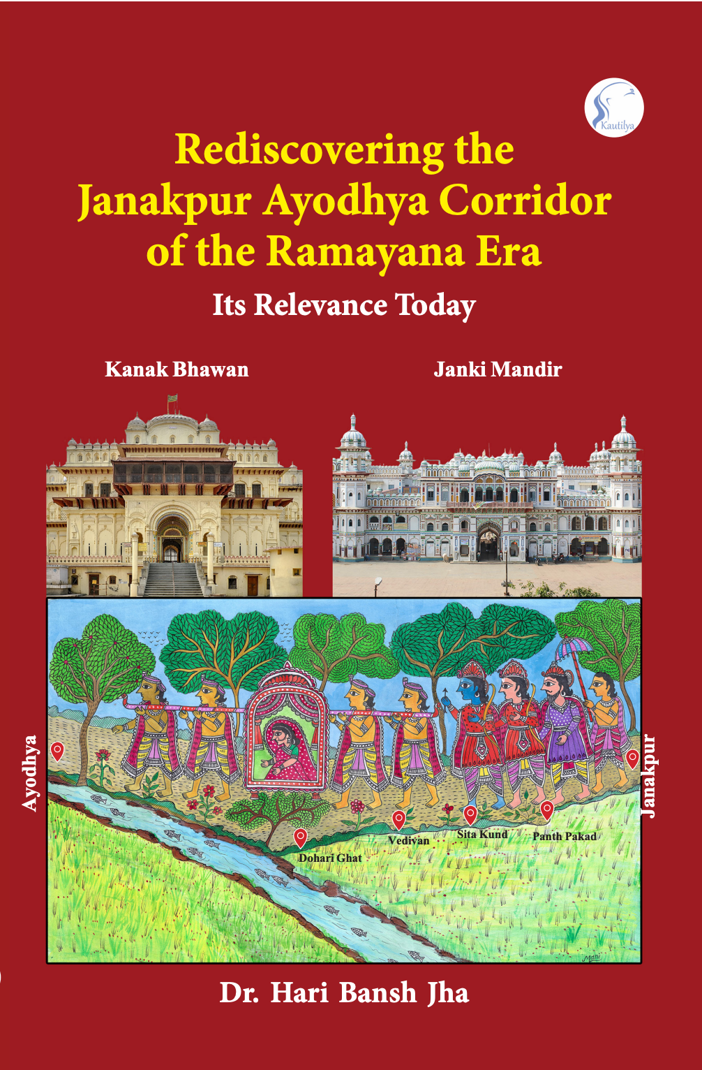 Rediscovering the Janakpur Ayodhya Corridor of the Ramayana Era