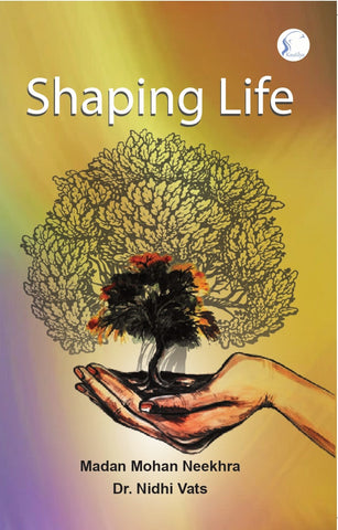 Shaping Life