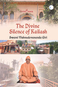 The Divine Silence of Kailash