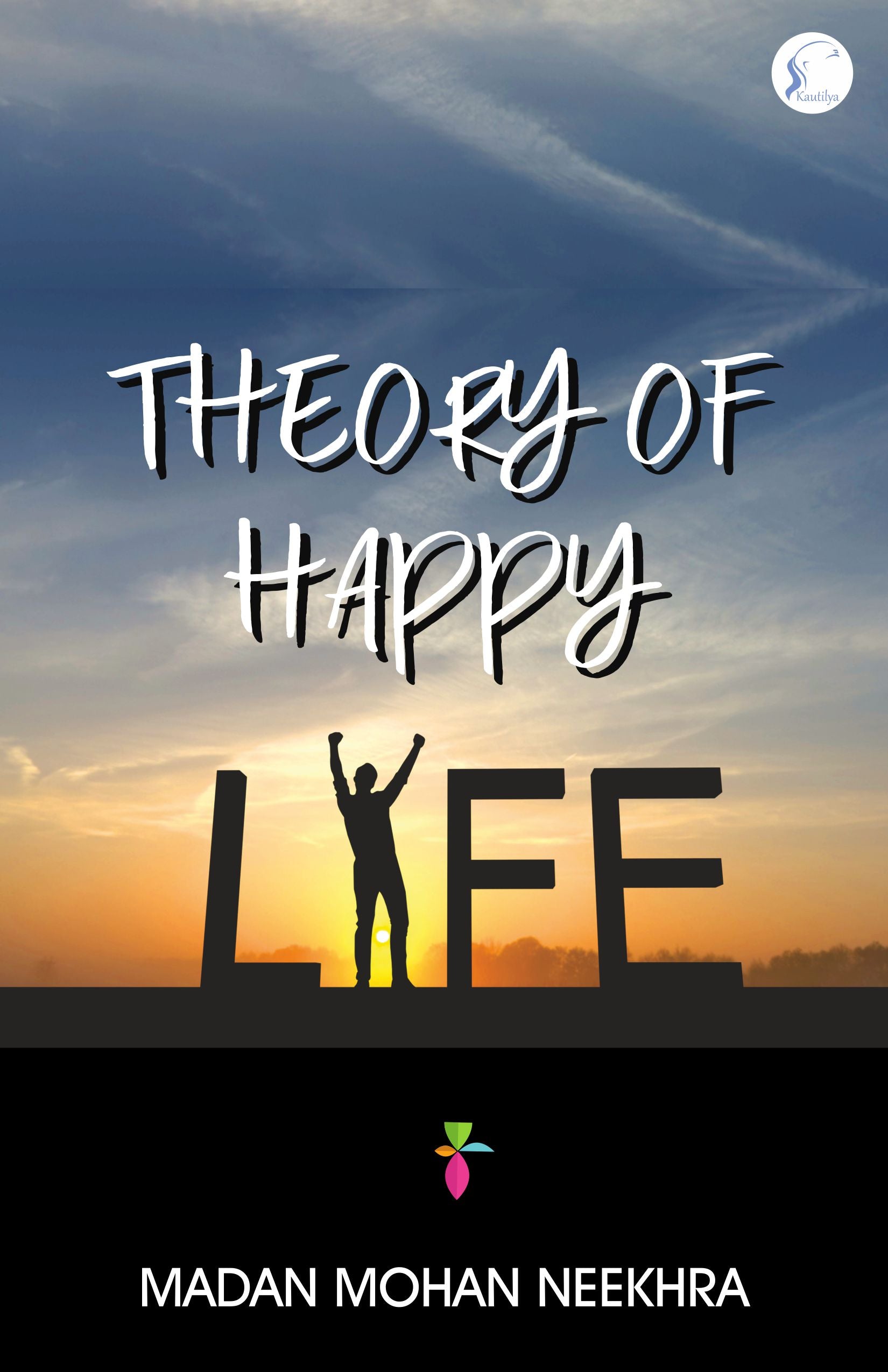 Theory of Happy Life