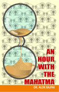 An Hour With The Mahatma