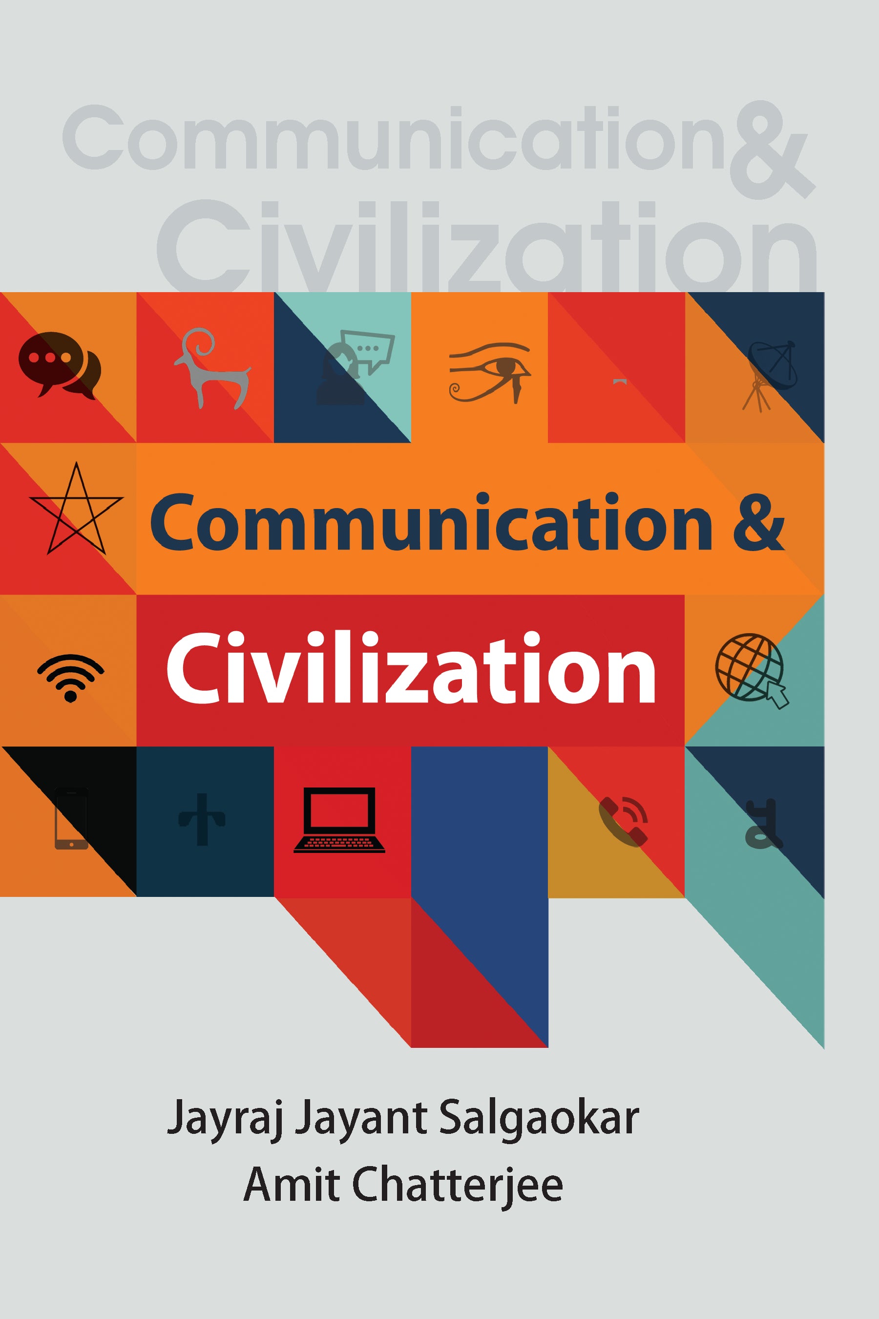 Civilization Communication Communication and Civilization – Kautilya Books