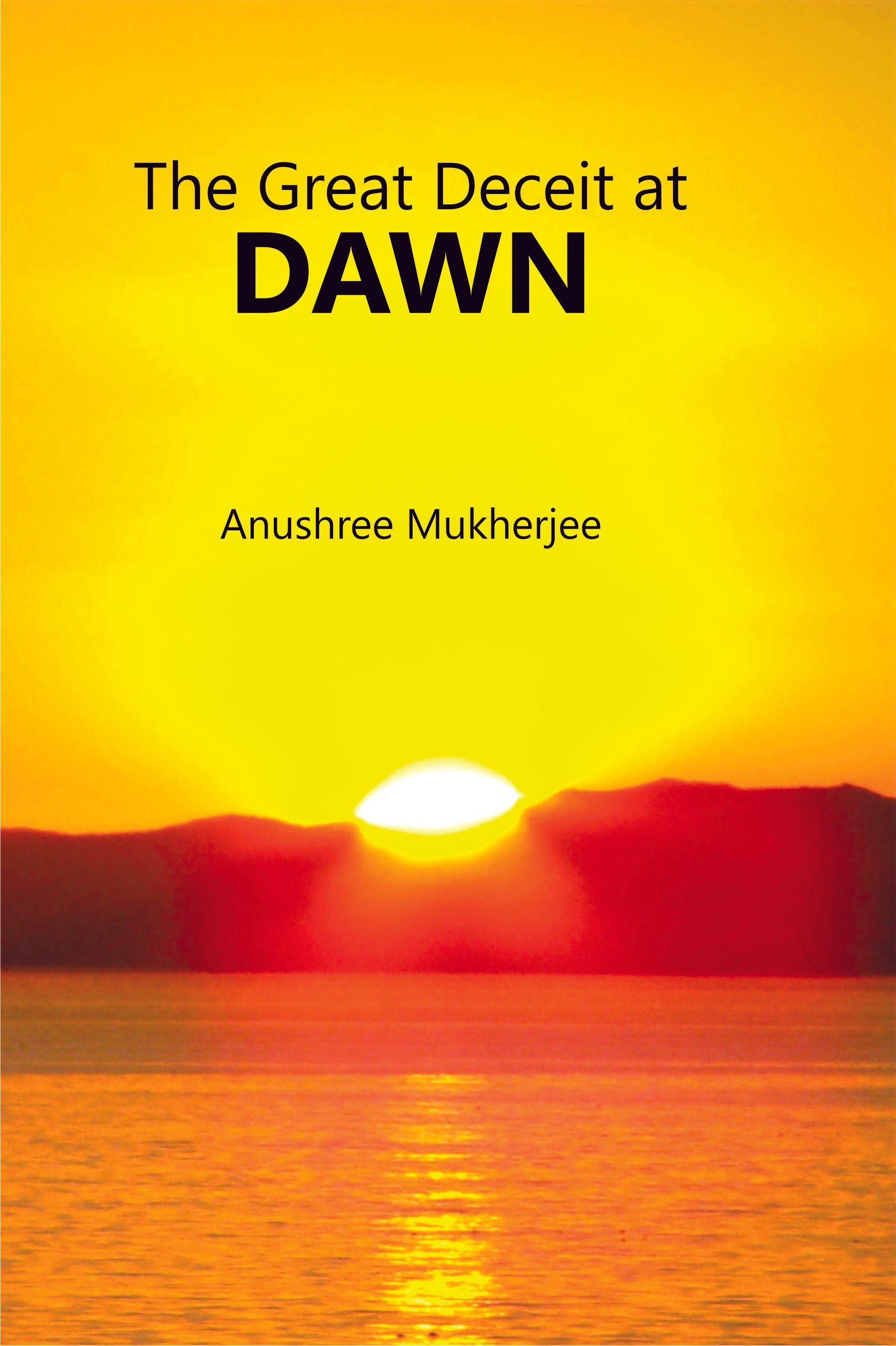 The Great Deceit at Dawn