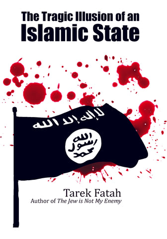 The Tragic Illusion of an Islamic State